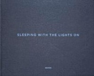Sleeping with the lights on 