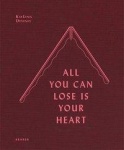 All you can lose is your heart 