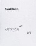 Svalbard - An Arcticficial Life 