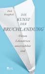 Die Kunst der Bruchlandung 