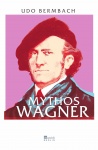 Mythos Wagner 