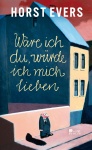 Wäre ich du, würde ich mich lieben 