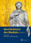 Geschichte(n) der Medizin Bd. 3 