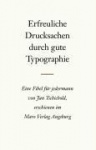 Erfreuliche Drucksachen durch gute Typografie 