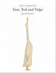 Ente, Tod und Tulpe 