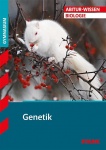 Abitur-Wissen Biologie. Genetik 