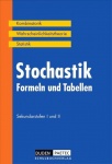 Stochastik. Formeln und Tabellen. Sekundarstufen I und II 