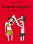 Ich mach dich platt! 