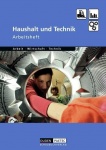 Haushalt und TechniK. Arbeit-Wirtschaft-Technik. Arbeitsheft 