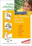Lesen schreiben rätseln, im Frühling und Sommer, 1. Schuljahr, 