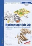 Praxisbuch Rechenwelt bis 10 und bis 20 mit CD-ROM 