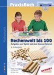 Praxisbuch Rechenwelt bis 100 mit CD-ROM 