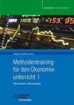 Methodentraining für den Ökonomieunterricht 