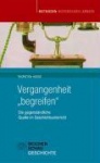 Vergangenheit begreifen 