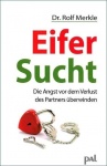 Merkle, Eifersucht 