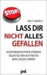 Lass Dir nicht alles gefallen 
