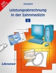 Leistungsabrechnung in der Zahnmedizin I 