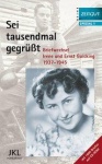Sei tausendmal gegrüßt, Feldpost 