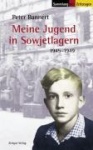 Meine Jugend in Sowjetlagern 1945 - 1949 