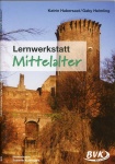 Lernwerkstatt Mittelalter 