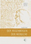 Der Regenbogen der Wünsche 
