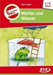 Themenheft Wetter und Wasser. 1./2. Klasse. Kopervorlagen. Grundschule und 