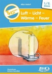 Themenheft Luft-Licht-Wärme-Feuer. 1./2. Klasse. Kopiervorlagen. Grundschule und 