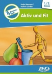 Themenheft Aktiv und Fit.1./.2. Klasse. Kopiervorlagen. Grundschule und Förderschule 