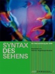 Syntax des Sehens_ZKM-Videosammlung 