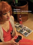 Playback simulierte Wirklichkeiten 