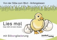 Lies mal - Das Heft mit dem Küken, (mit Silbengliederung) 