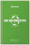 Reng, Die Weltmeister 