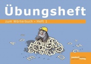 Wörterbuchübungsheft 1 (zum Wörterbuch 19x16cm) 