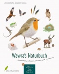 Wawra╔s Naturbuch, Bd. 1: Säugetiere, Vögel, Reptilien, Amphibien 