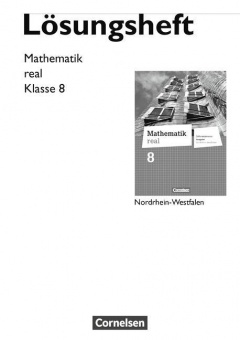 Mathematik real 8. Lösungen. NRW 