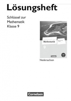 Schlüssel zur Mathematik 9. Schuljahr. Lösungen. Diff. Aussgabe, Niedersachsen 
