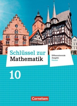 Schlüssel zur Mathematik 10. Schuljahr - Differenzierende Ausgabe Hessen - 