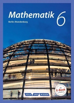 Mathematik 6. Schuljahr. Schülerbuch Grundschule 