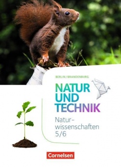 Natur und Technik. Naturwissenschaften 5./6. Schuljahr. Schülerbuch 