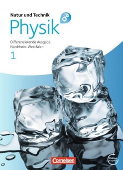 Natur und Technik. Physik 1. Schülerbuch mit Online-Angebot 