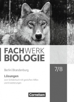 Fachwerk Biologie 7./8. Schuljahr. Lösungen. Berlin/ Brandenburg 
