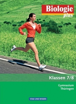 Biologie plus 7./8. Schuljahr. Schülerbuch. Gymnasium. Thüringen 