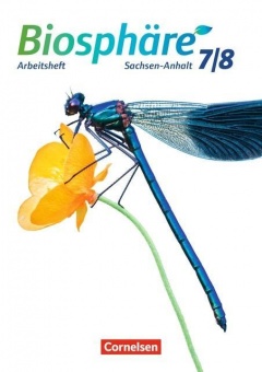 Biosphäre Sekundarstufe I 7./8. Schuljahr, Arbeitsheft, Gymnasium Sachsen-Anhalt 