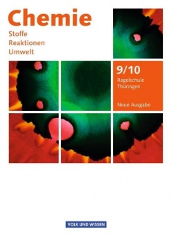 Chemie: Stoffe - Reaktionen - Umwelt 9./10. Schuljahr. Schülerbuch Regelschule 