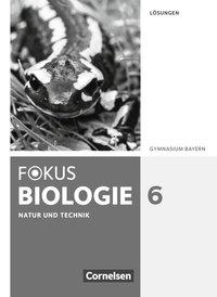 Fokus Biologie 6. Schuljahr. Lösung. Gymnasium 