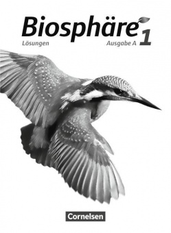 Biosphäre Sekundarstufe I Ausgabe A 1, Lösungen zum Schülerbuch 