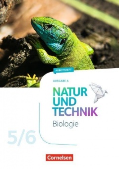 Natur und Technik - Biologie 5/6. Arbeitsheft 