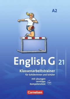 English G 21. A2. 6. Schuljahr. Klassenarbeitstrainer 