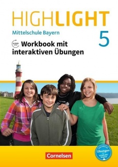 Highlight 5. Workbook+MP3+ interaktive Übungen. Bayern 