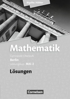 Mathematik Sekundarstufe II. Leistungskurs-Qualifikationsphase, ma-2, Lösungen 